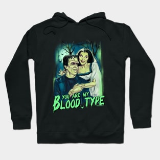 You are my blood type Hoodie